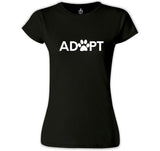 Adopt - Pati Siyah Bayan Tshirt