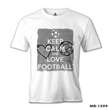 Keep Calm and Love Football Keep Calm and Love Football Beyaz Erkek Tshirt