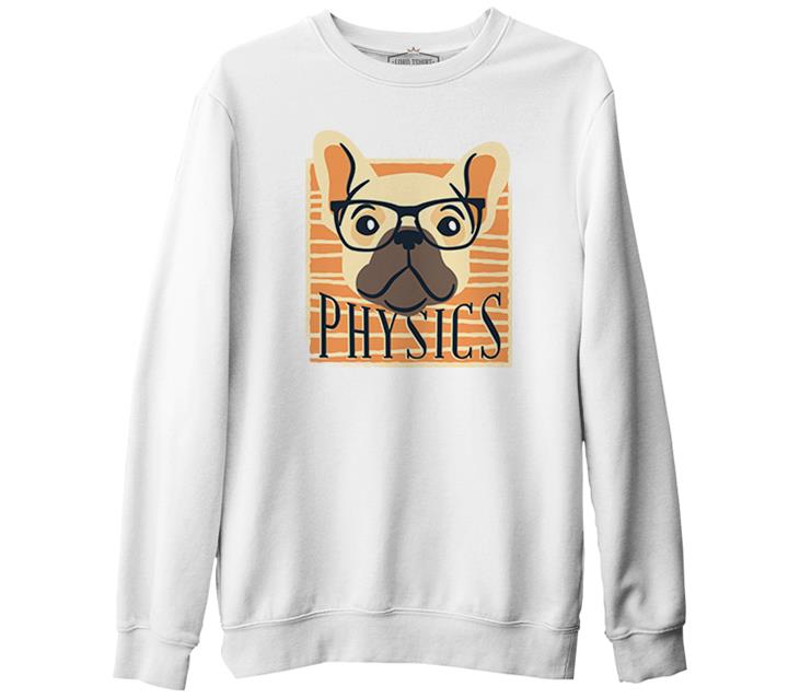 A Bulldog with Physics Quote Beyaz Erkek Kalın Sweatshirt