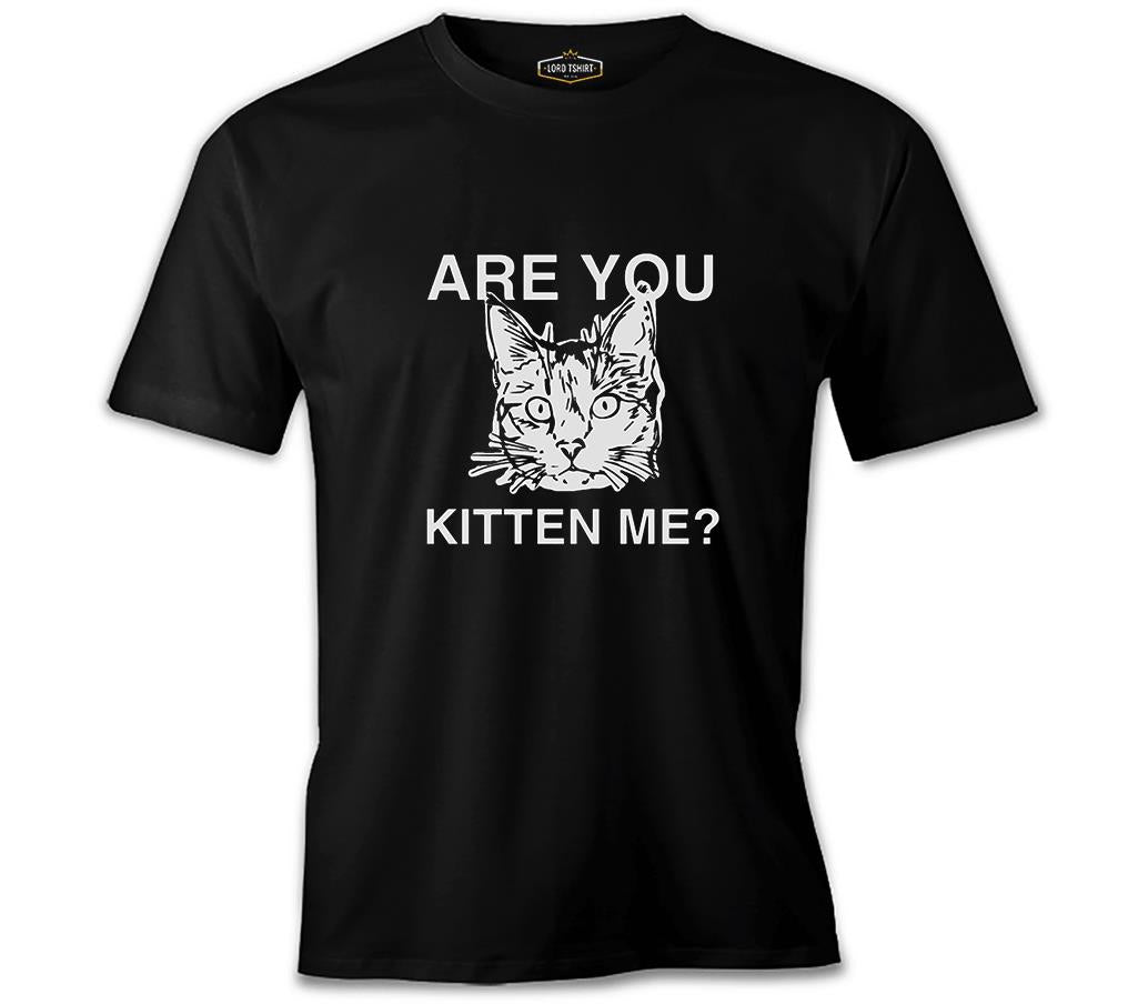 Are You Kitten Me Siyah Erkek Tshirt