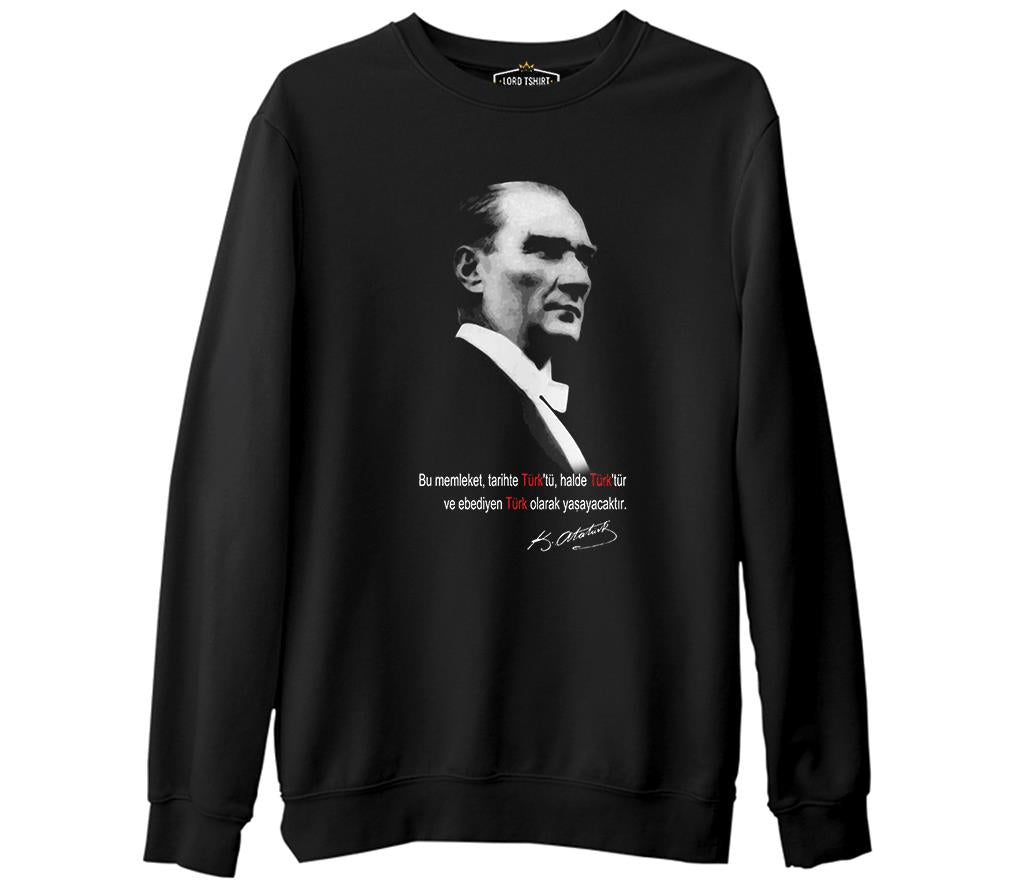 Atatürk - Ebediyen Türk  Siyah Erkek Kalın Sweatshirt