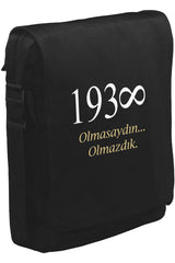 Atatürk - Olmasaydın.. Olmazdık Unisex Siyah Postacı Çanta