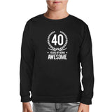 Awesome 40 Years Siyah Çocuk Sweatshirt