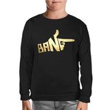 Bang Black Kids Sweatshirt
