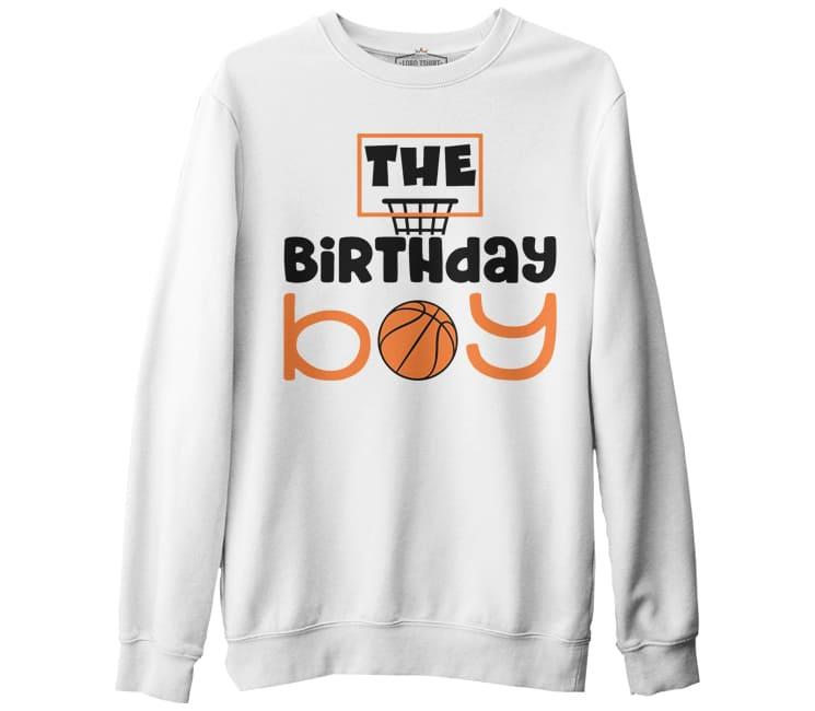 Basketbol - Doğum Günü Çocuğu Beyaz Erkek Kalın Sweatshirt