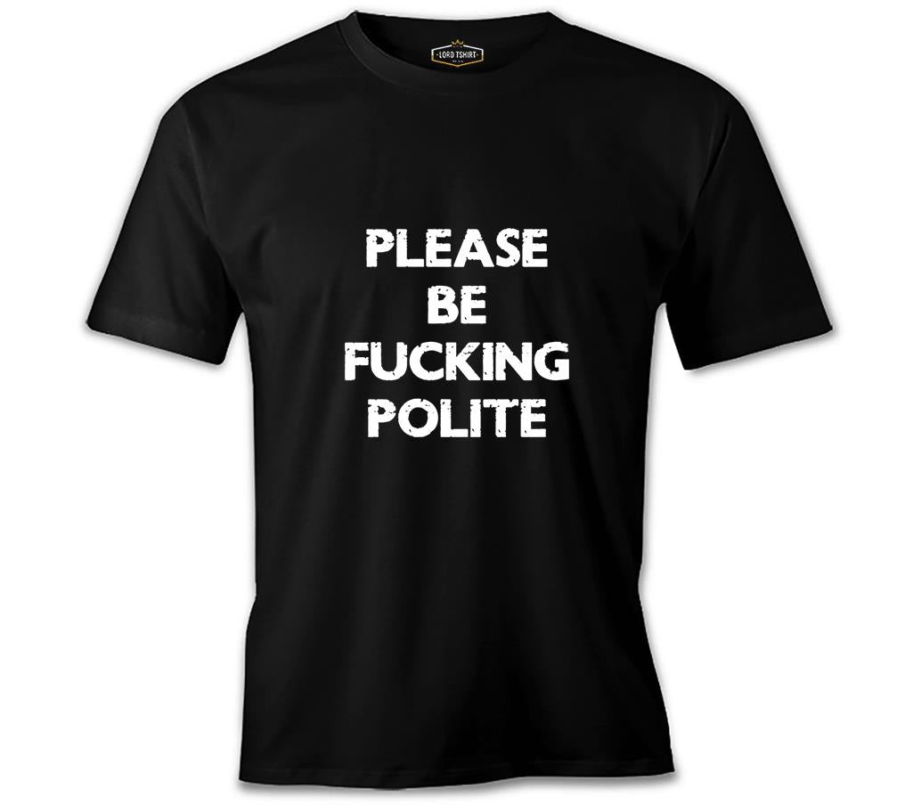 Be Polite Black Men's Tshirt
