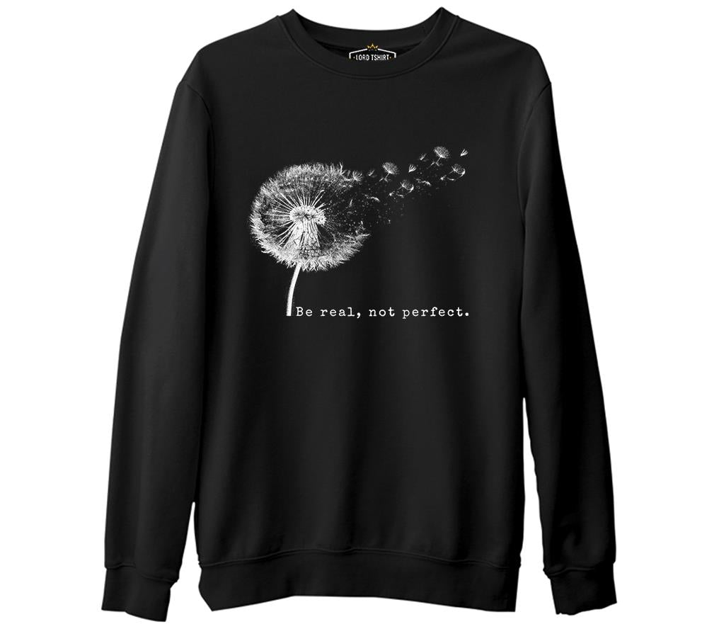 Be Real Not Perfect Dandellion Siyah Erkek Kalın Sweatshirt