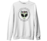 Believe in Humans - Alien Beyaz Erkek Kalın Sweatshirt