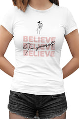 Believe in Yourself Beyaz Kadın Tshirt