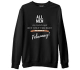 Best are Born in February Siyah Erkek Kalın Sweatshirt