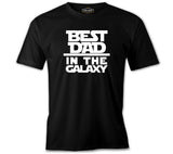 Best Dad in the Galaxy Siyah Erkek Tshirt