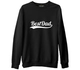 Best Dad  Siyah Erkek Kalın Sweatshirt