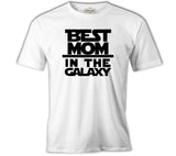 Best Mom in the Galaxy Anneler Günü Beyaz Unisex Tshirt
