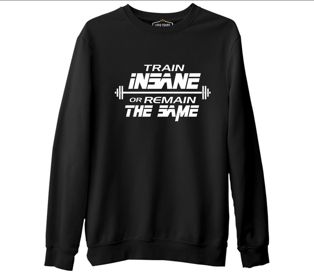Bodybuilding - Train Insane  Siyah Erkek Kalın Sweatshirt