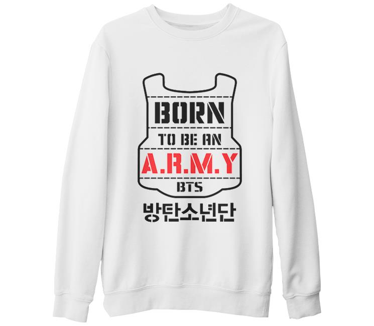 BTS - Born to be an Army  Beyaz Kalın Sweatshirt