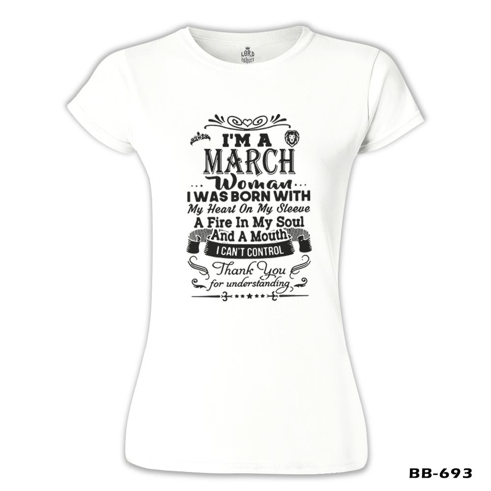Burç - March Woman Beyaz Kadın Tshirt