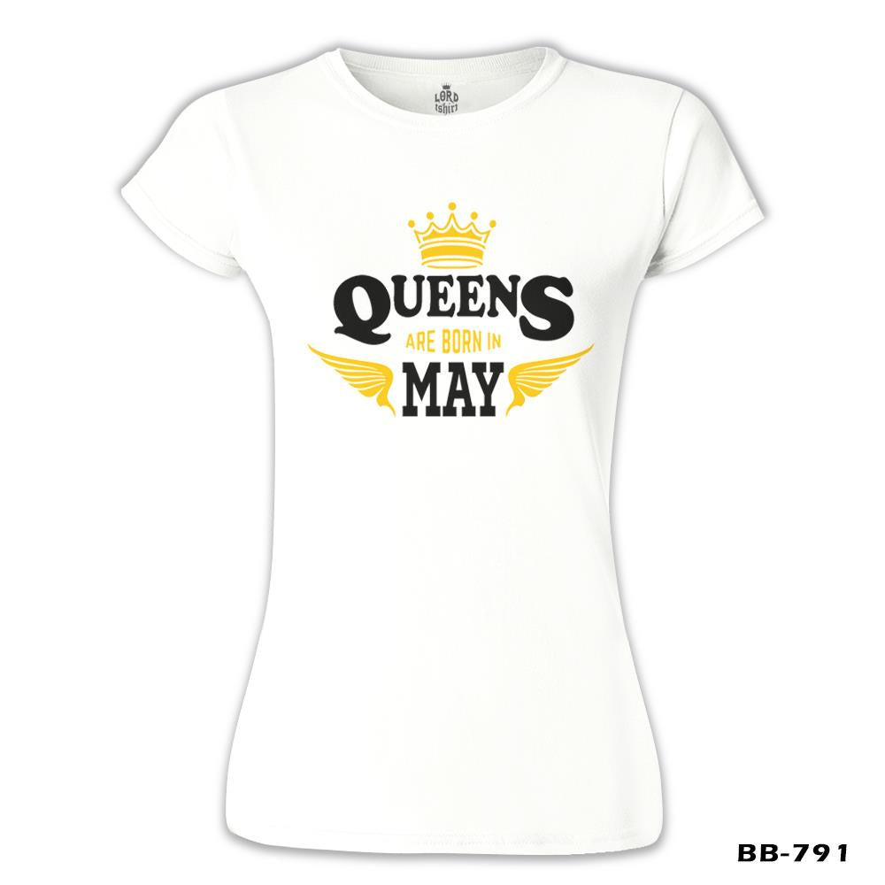 Burç - Queens Born in May Beyaz Kadın Tshirt