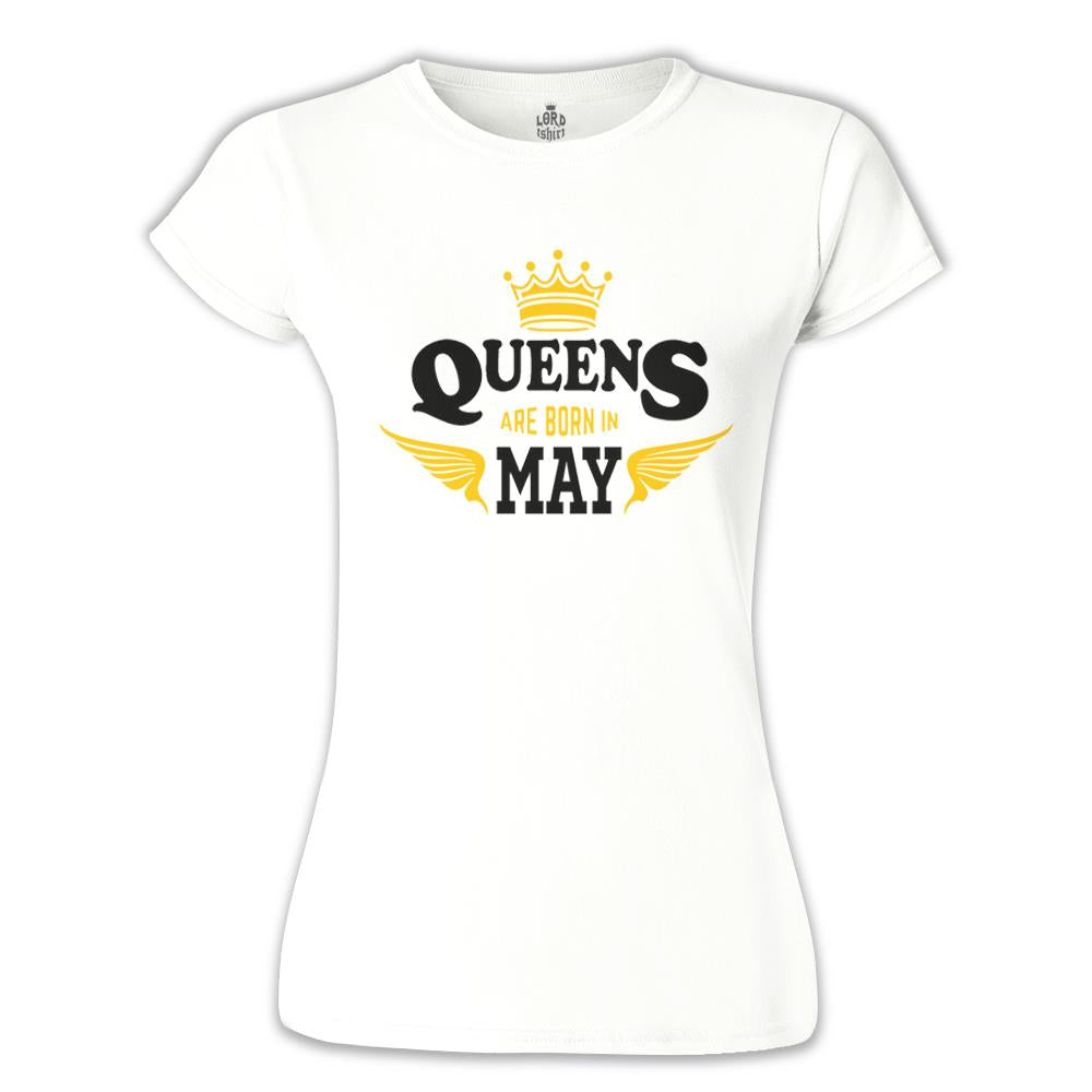 Burç - Queens Born in May Beyaz Kadın Tshirt