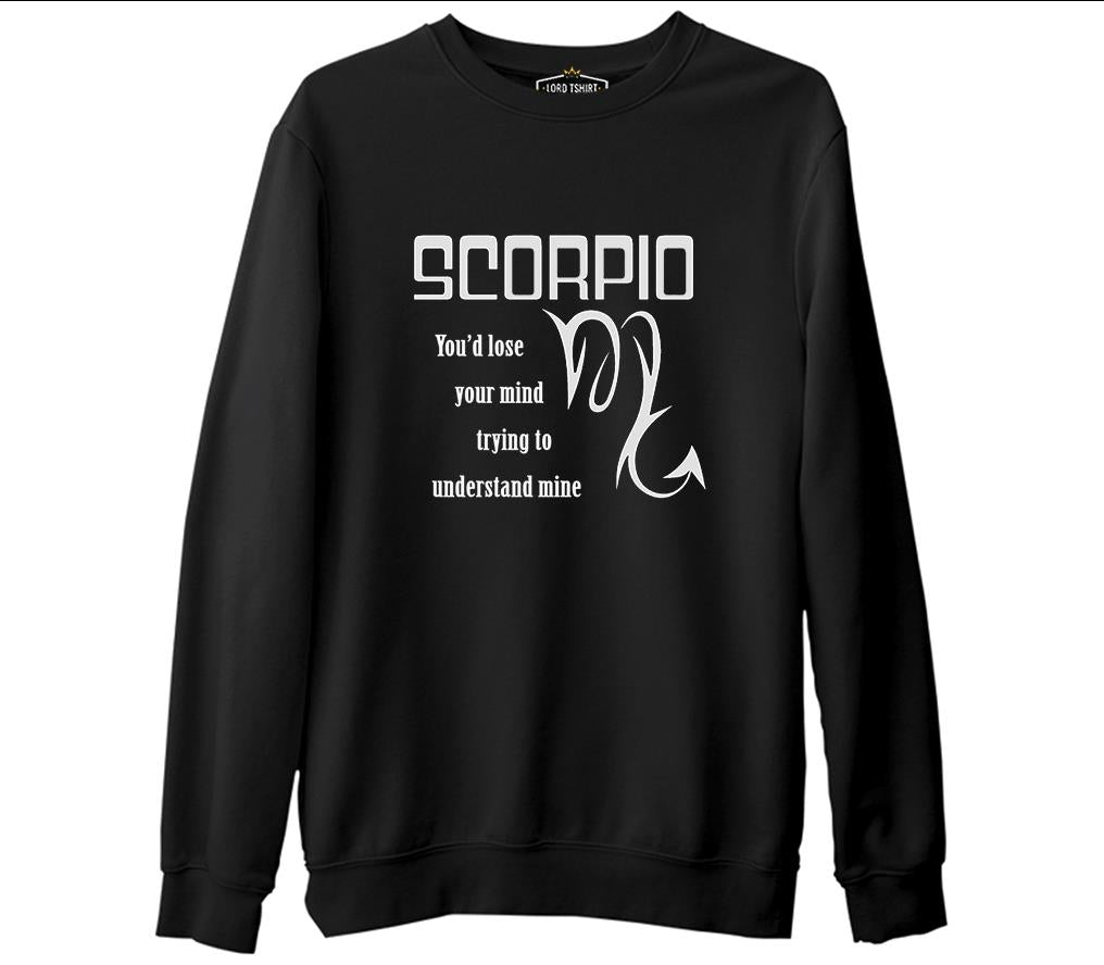 Burç - Scorpio Lose Mind Siyah Erkek Kalın Sweatshirt