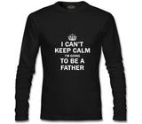 Can't Keep Calm - Be Father Siyah Erkek Sweatshirt