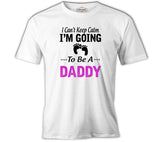 Can't Keep Calm - Pink Daddy Beyaz Erkek Tshirt