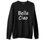 Casa de Papel - Bella Ciao Siyah Erkek Kalın Sweatshirt