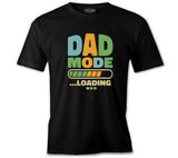 Dad Mode Loading Siyah Erkek Tshirt