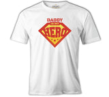 Daddy is My Hero Logo Beyaz Erkek Tshirt