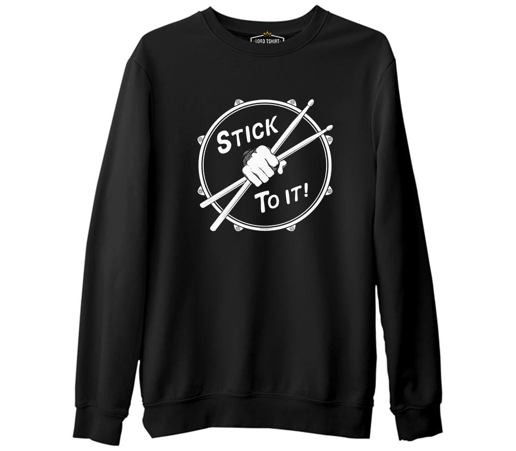 Drummer - Stick To It  Siyah Erkek Kalın Sweatshirt