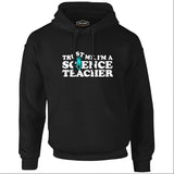 I'm a Science Teacher Trust Me Teachers' Day Black Men's Zipperless Hoodie