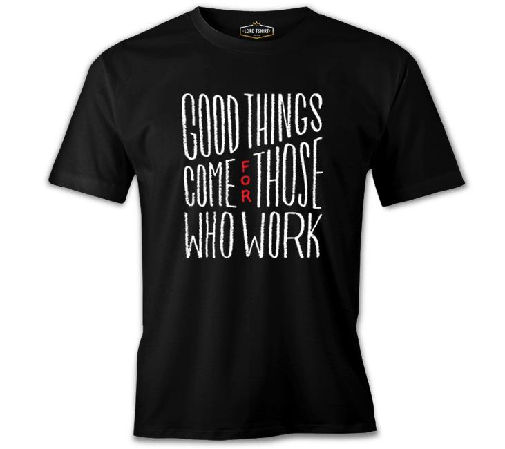 Good Things Come  Siyah Erkek Tshirt