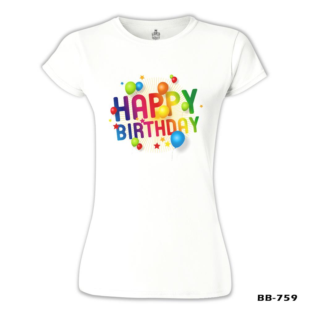 Happy Birthday Beyaz Kadın Tshirt