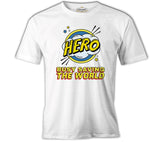 Hero Busy Saving the World Beyaz Erkek Tshirt