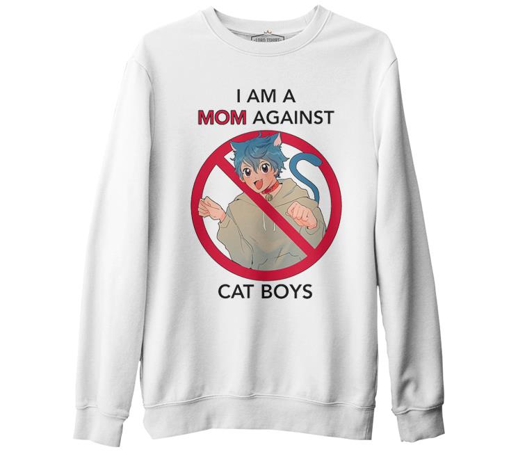 I am a Mom Against Cat Boys Beyaz Erkek Kalın Sweatshirt