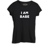 I am Babe Black Women's Tshirt
