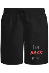 I am Back Bitches Unisex Black Shorts 
