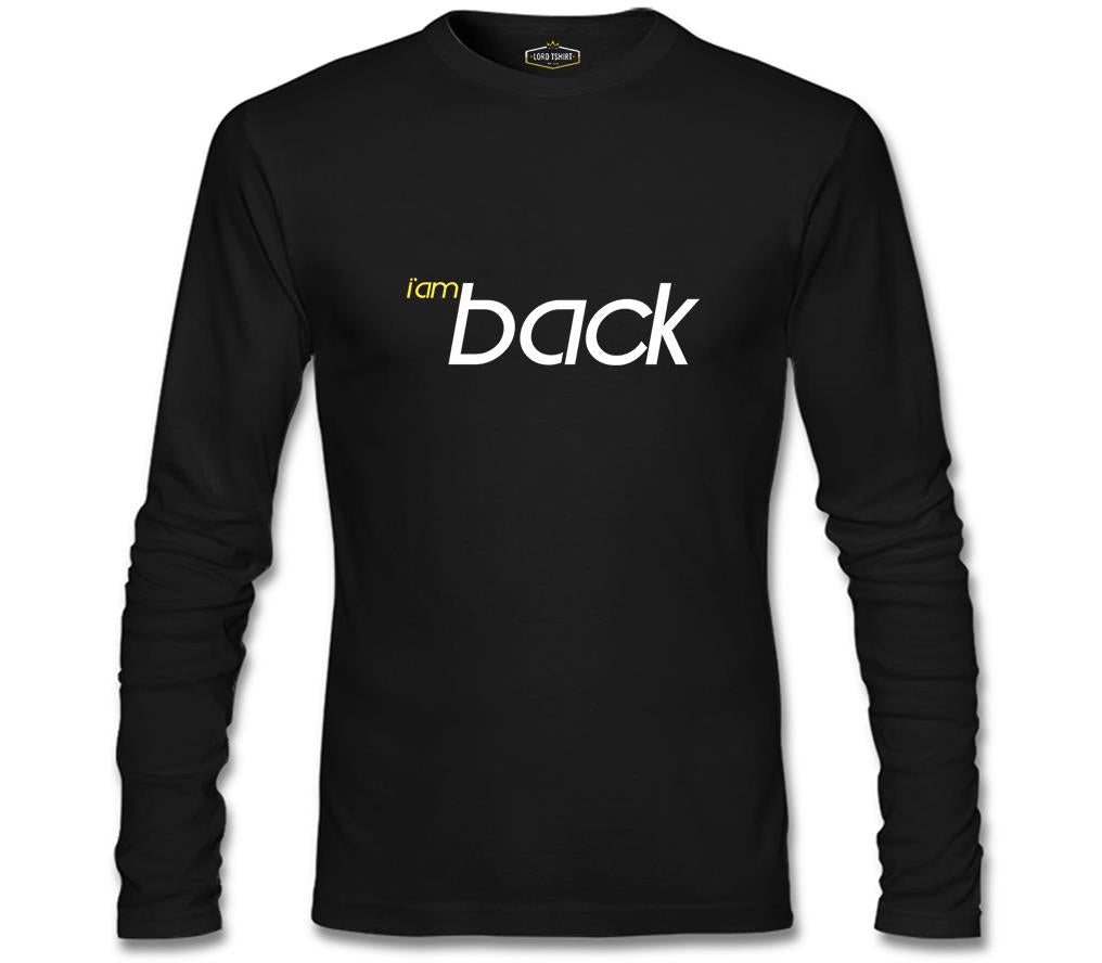 I am Back Siyah Erkek Sweatshirt