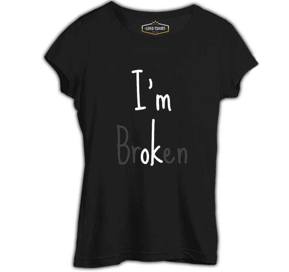 I'm brOKen Black Women's Tshirt