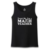 I'm Math Teacher Öğretmenler Günü Siyah Erkek Atlet