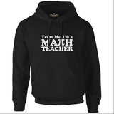 I'm Math Teacher Teacher's Day Black Men's Zipperless Hoodie