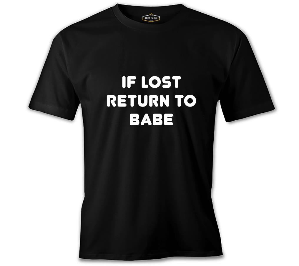 If Lost Return to Babe Black Men's Tshirt