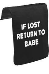 If Lost Return to Babe Unisex Black Snap-On Messenger Bag Cover CK-1539 