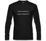 Kadın Kadındır! Siyah Erkek Sweatshirt