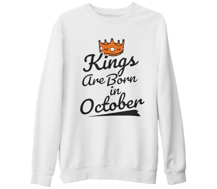 Kings Born on October - Crown White Thick Sweatshirt
