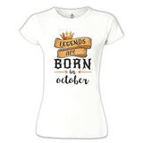 Legends Born in October - Edict Beyaz Kadın Tshirt