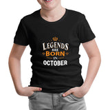 Legends Born in October - King Siyah Çocuk Tshirt