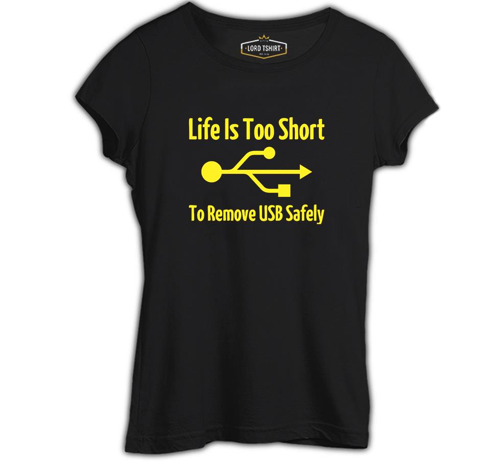 Life is too Short to Remove USB Safety Black Women's Tshirt