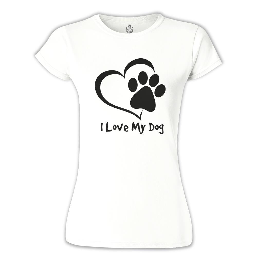 Love my Dog Beyaz Kadın Tshirt
