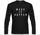 Make it Happen Siyah Erkek Sweatshirt