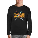 May the Fourth Chose Your Side Black Kids Sweatshirt